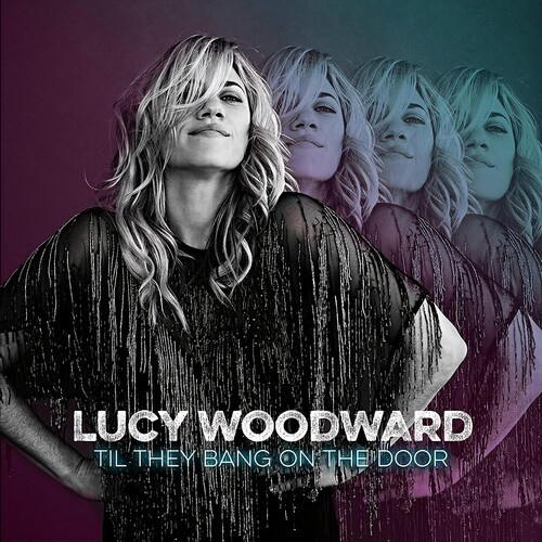 Woodward Lucy - Til They Bang On The Door