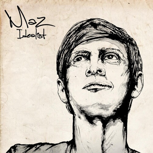 Maz - Idealist
