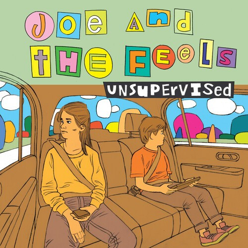Joe And The Feels - Unsupervised