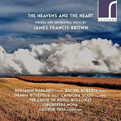 Brown James Francis - The Heavens And The Heart