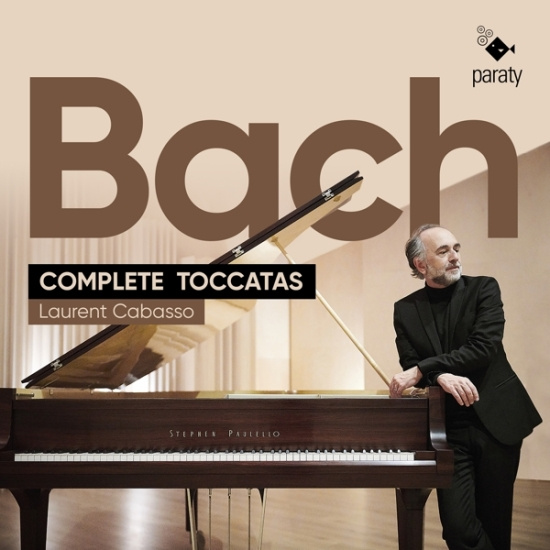 Laurent Cabasso - Bach Complete Toccatas
