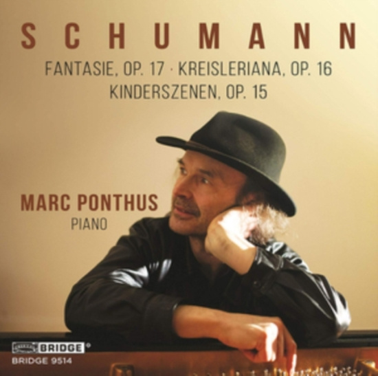 Ponthus Marc - Schumann : Fantasie Op.17/Kreisleria