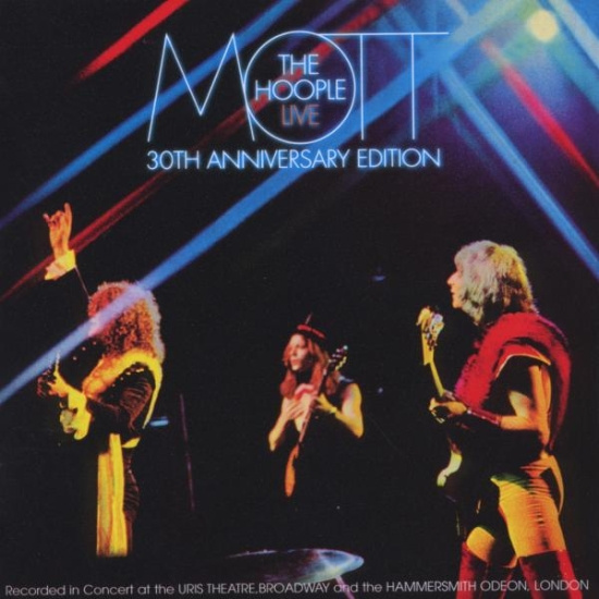 Mott The Hoople - Mott The Hoople Live - Thirtieth Anniversary Edition