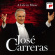 José Carreras - A Life In Music José Carreras - A Life In Music