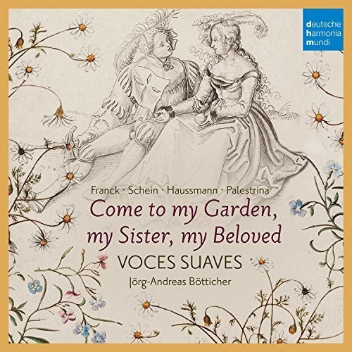Voces Suaves Bötticher Jörg-Andre - Come To My Garden - German Early Ba