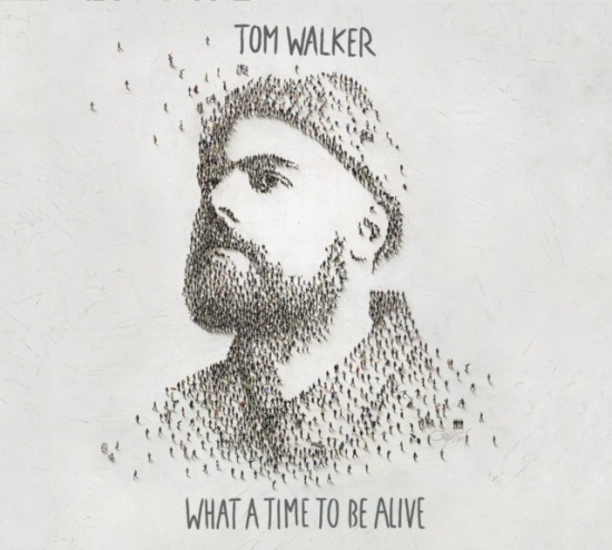 Walker Tom - What A Time To Be Alive