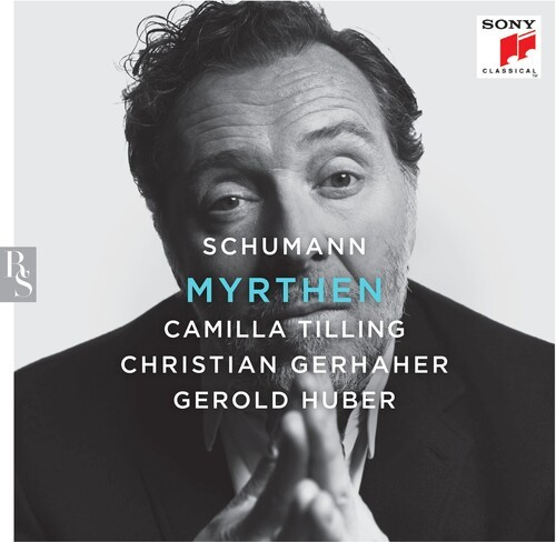 Gerhaher Christian - Schumann: Myrthen