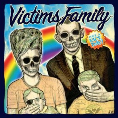 Victims Family - Have A Nice Day