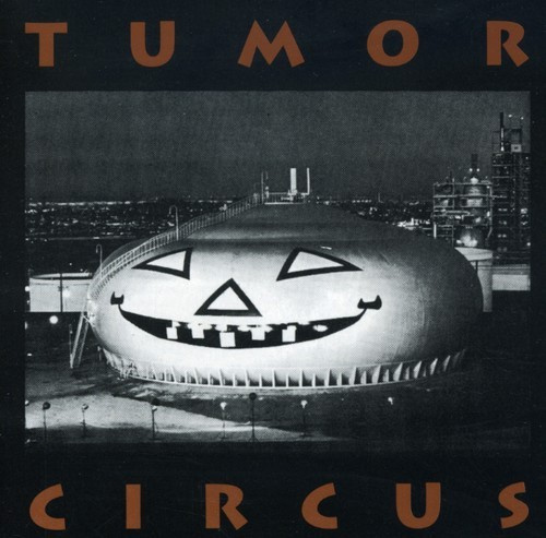Tumor Circus - Tumor Circus