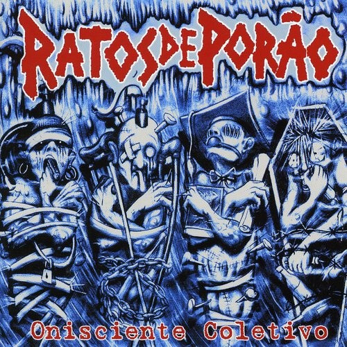 Ratos De Porao - Onisciente Coletivo