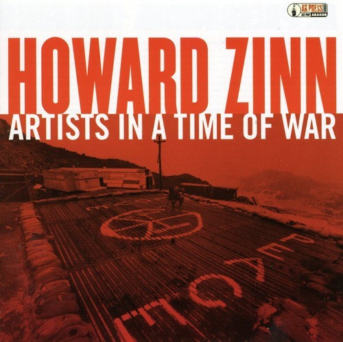 Howard Zinn - Artists In A Time Of War