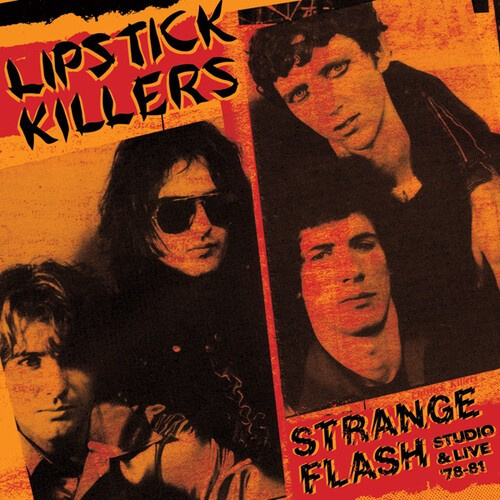 Lipstick Killers - Strange Flash - Studio & Live 78-81