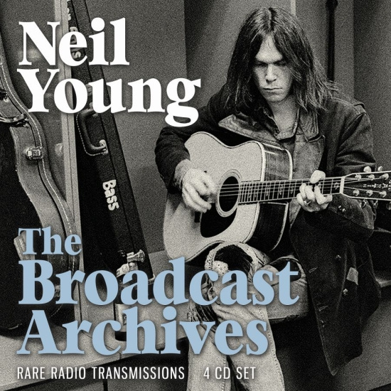 Young Neil - Broadcast Archives (4 Cd) Live Broa