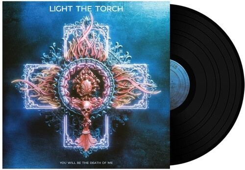 Light The Torch - You Will Be The Death Of Me (V
