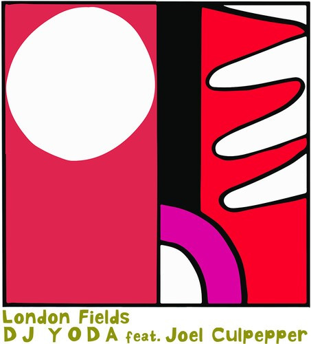 Dj Yoda Feat Joel Culpepper - London Fields