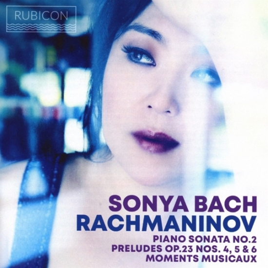 Sonya Bach - Rachmaninov: Piano Sonata No.2/Preludes Op.23 Nos.4-6