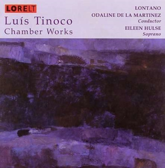 Tinoco Luis - Chamber Works