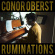 Conor Oberst - Ruminations Conor Oberst - Ruminations