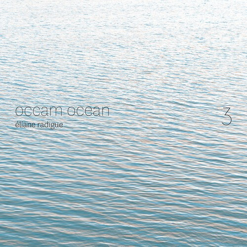 Radigue Eliane - Occam Ocean, Vol. 3