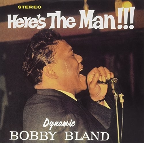 Bobby Bland - Here S The Man!!!
