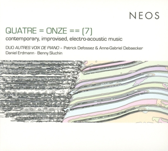 Duo Autres Voix De Piano - Quatre Onze 7: Contemproary, Improvised, Electro-Acoustic Music