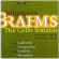 Brahms J. - Cello Sonatas Brahms J. - Cello Sonatas