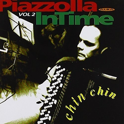Astor Piazzolla - Chin Chin - Piazzolla, Vol. 2
