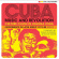 Soul Jazz Records Presents - Cuba: Music And Revolution: Culture Soul Jazz Records Presents - Cuba: Music And Revolution: Culture