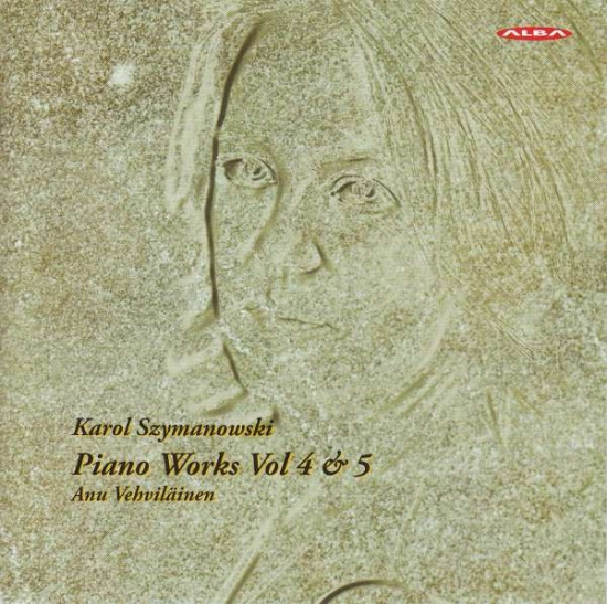 Karol Szymanowski - Piano Works, Vol. 4 & 5