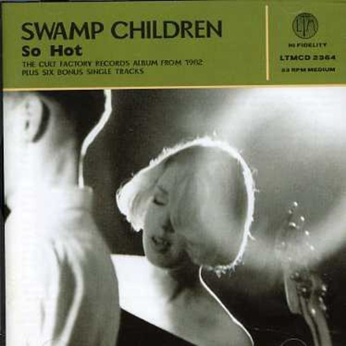Swamp Children - So Hot
