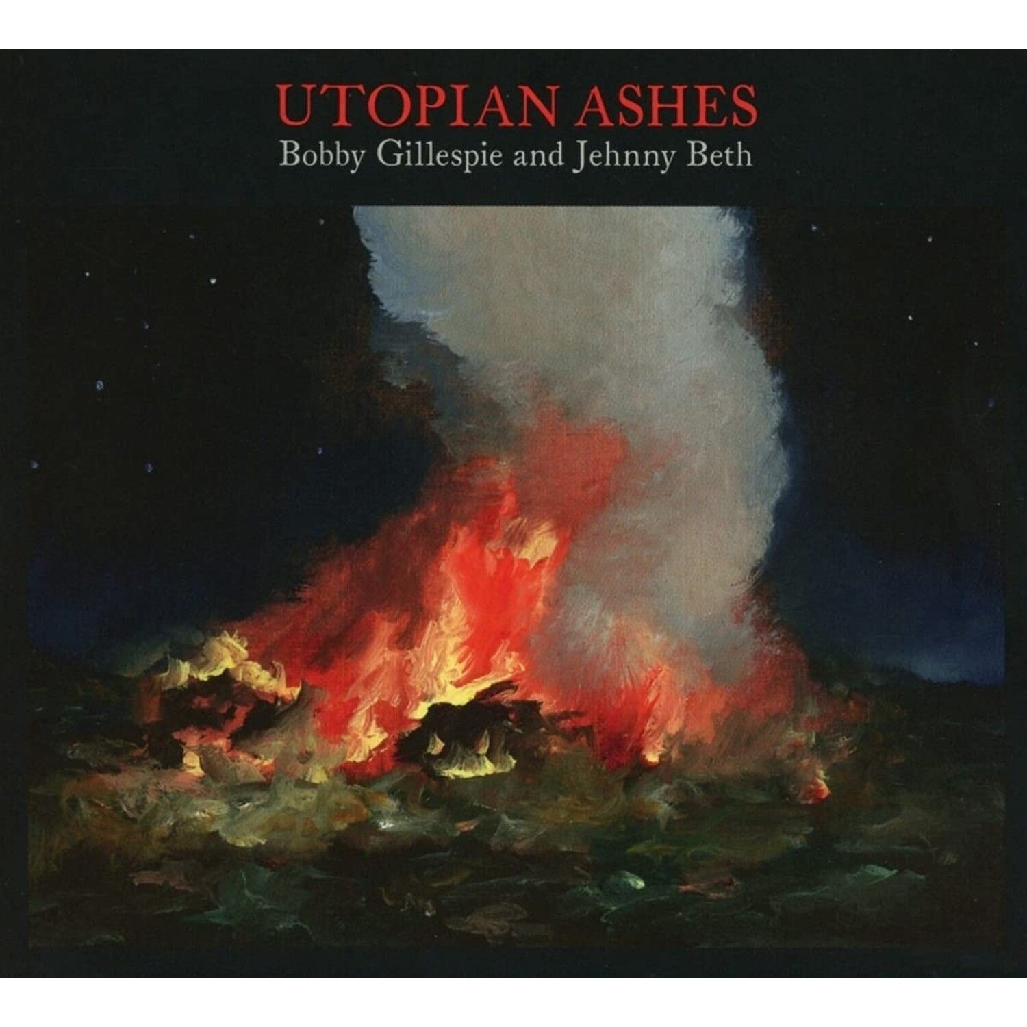 Bobby Gillespie & Jehnny Beth - Utopian Ashes