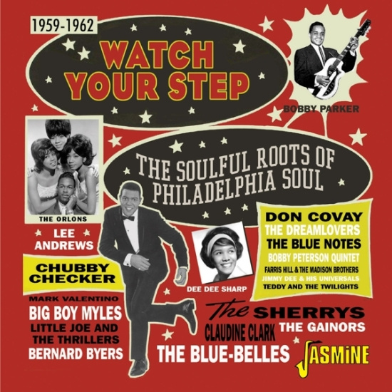 V/A - Watch Your Step: The Soulful Roots Of Philadelphia Soul 1959-1962