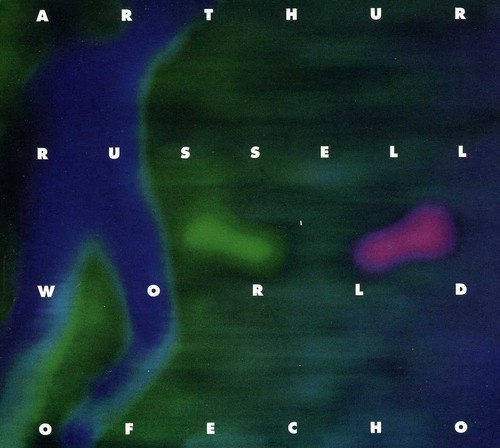 Arthur Russell - World Of Echo (Re-Issue)