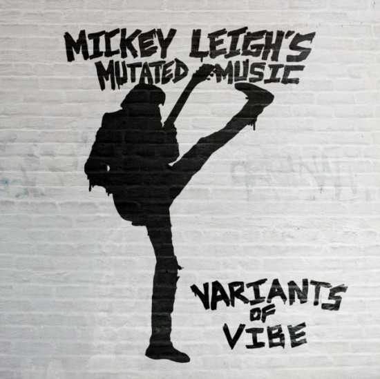 Leigh's Mickey Mutated Music - Variants Of Vibe