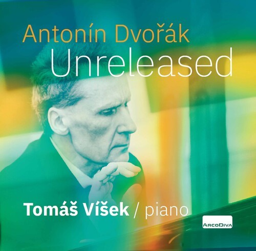 Antonín Dvořák - Unreleased
