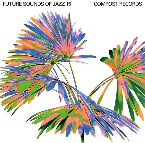 Various Artists - Future Sounds Of Jazz Vol 15