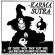 Karma Sutra - Be Cruel With Your Past And All Who Karma Sutra - Be Cruel With Your Past And All Who
