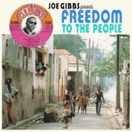 Various Artists - Joe Gibbs Presents Freedom To The P