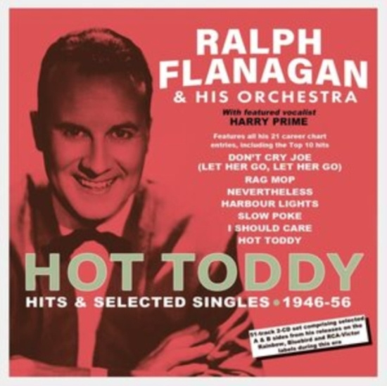 Flanagan Ralph And His Orchestra - Hot Toddy - Hits & Selected Singles