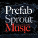 Prefab Sprout - Let's Change the World With Music Prefab Sprout - Let's Change the World With Music