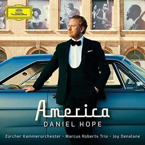 Daniel Hope Zürcher Kammerorcheste - America