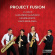 Project Fusion - Project Fusion Project Fusion - Project Fusion