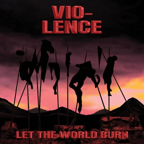 Vio-Lence - Let The World Burn (Digipack)