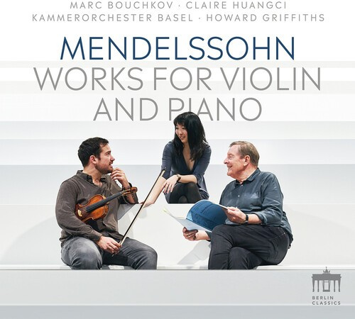 Felix Mendelssohn - Works For Violin & Piano