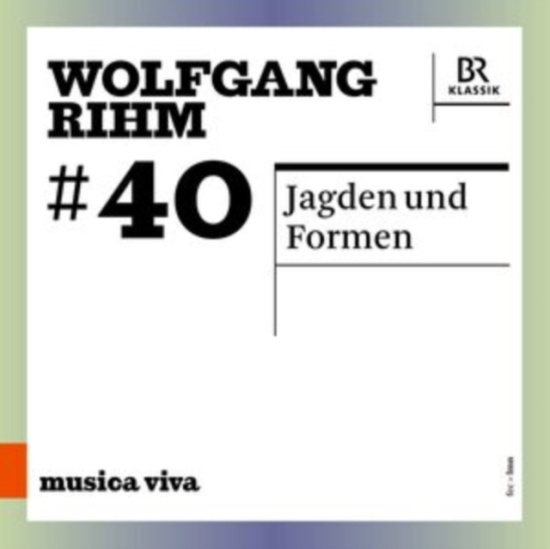 Rihm Wolfgang - Jagden Und Formen