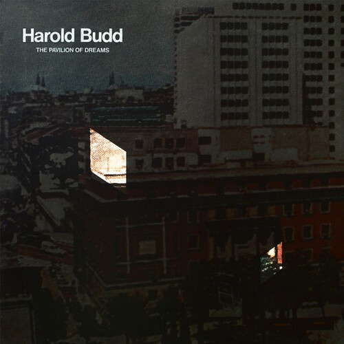 Harold Budd - Pavillion Of Dreams