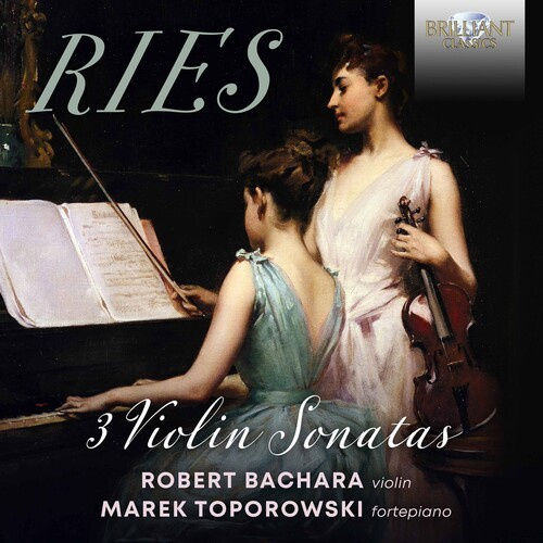 Ries Ferdinand - 3 Violin Sonatas