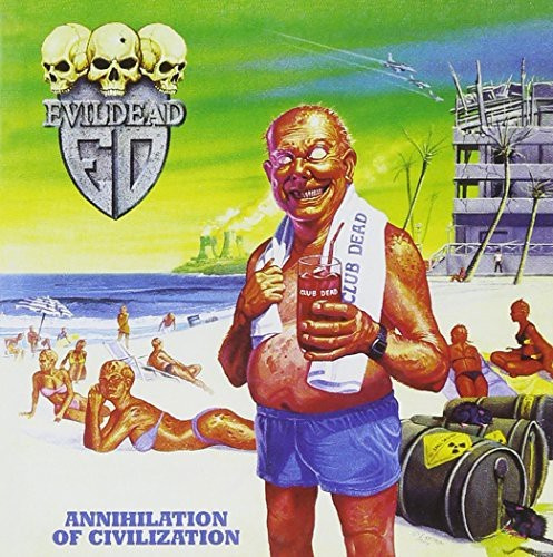 Evildead - Annihilation Of Civilization