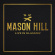 Mason Hill - Live In Glasgow Mason Hill - Live In Glasgow