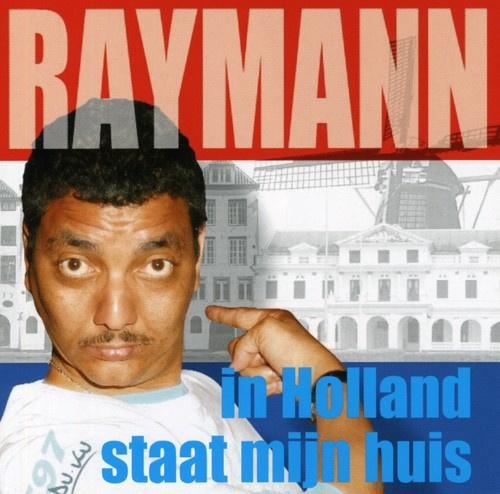 Jörgen Raymann - In Holland Staat Mijn Hui